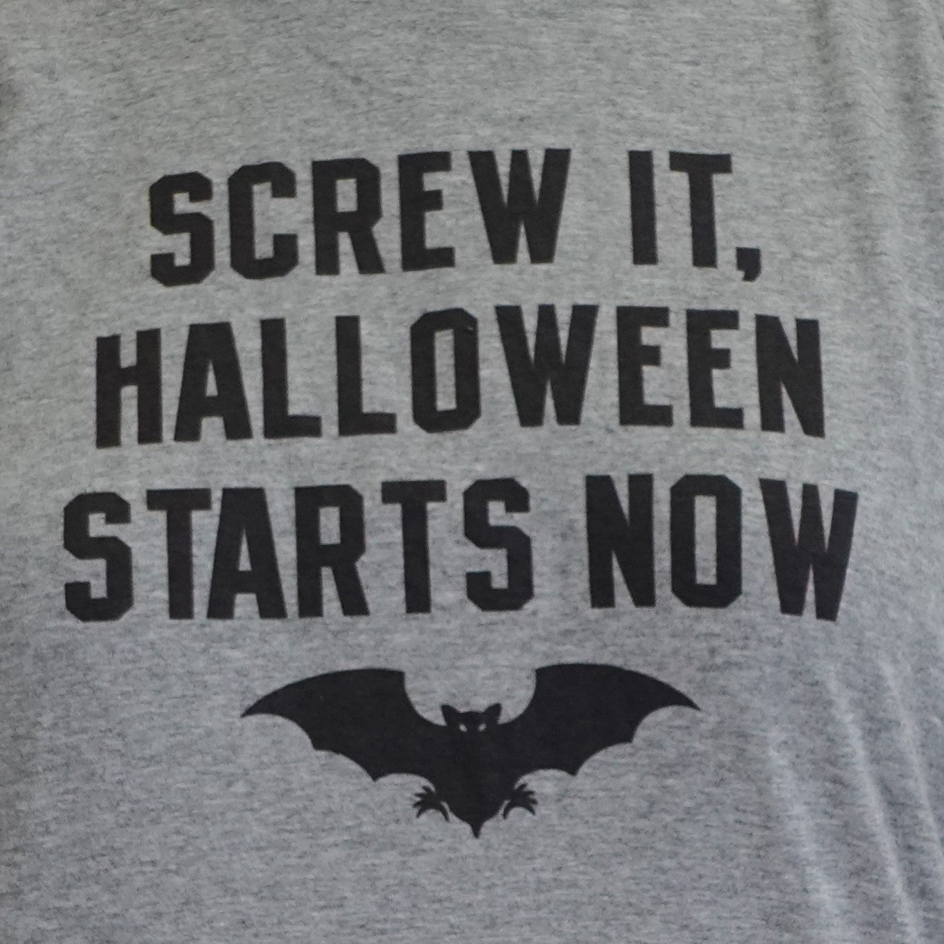 "Screw it Halloween Starts Now," Graphic Tee