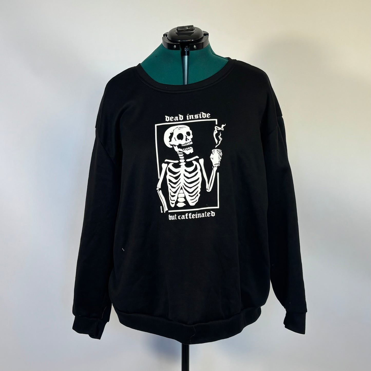 “Dead Inside but Caffeinated,” Skeleton Graphic Sweatshirt