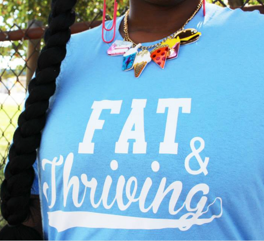 Fat & Thriving Graphic Tee